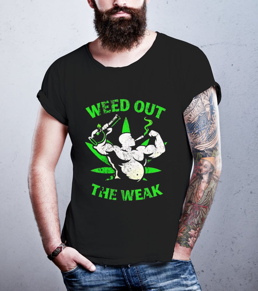 Weed Out The Weak Smoking Muscle Cannabis Leaf T-Shirt