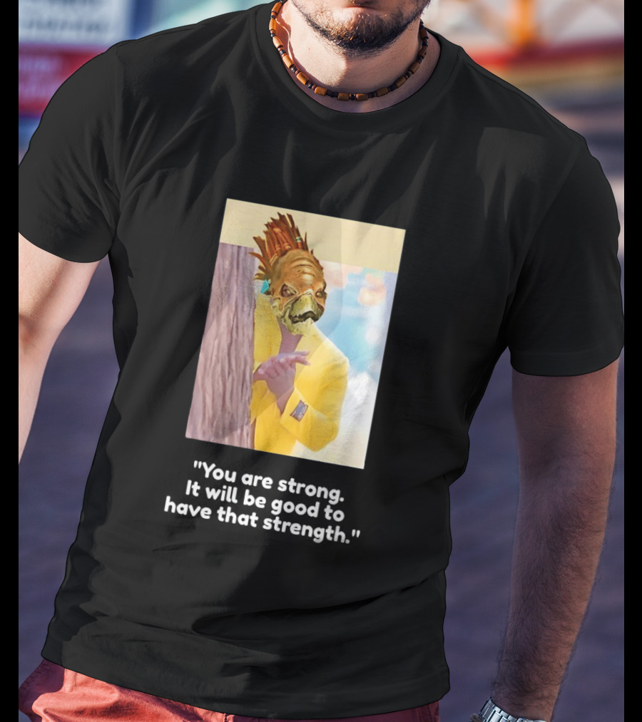 You Are Strong Murloc Character Yellow Suit Memorable Image T-Shirt
