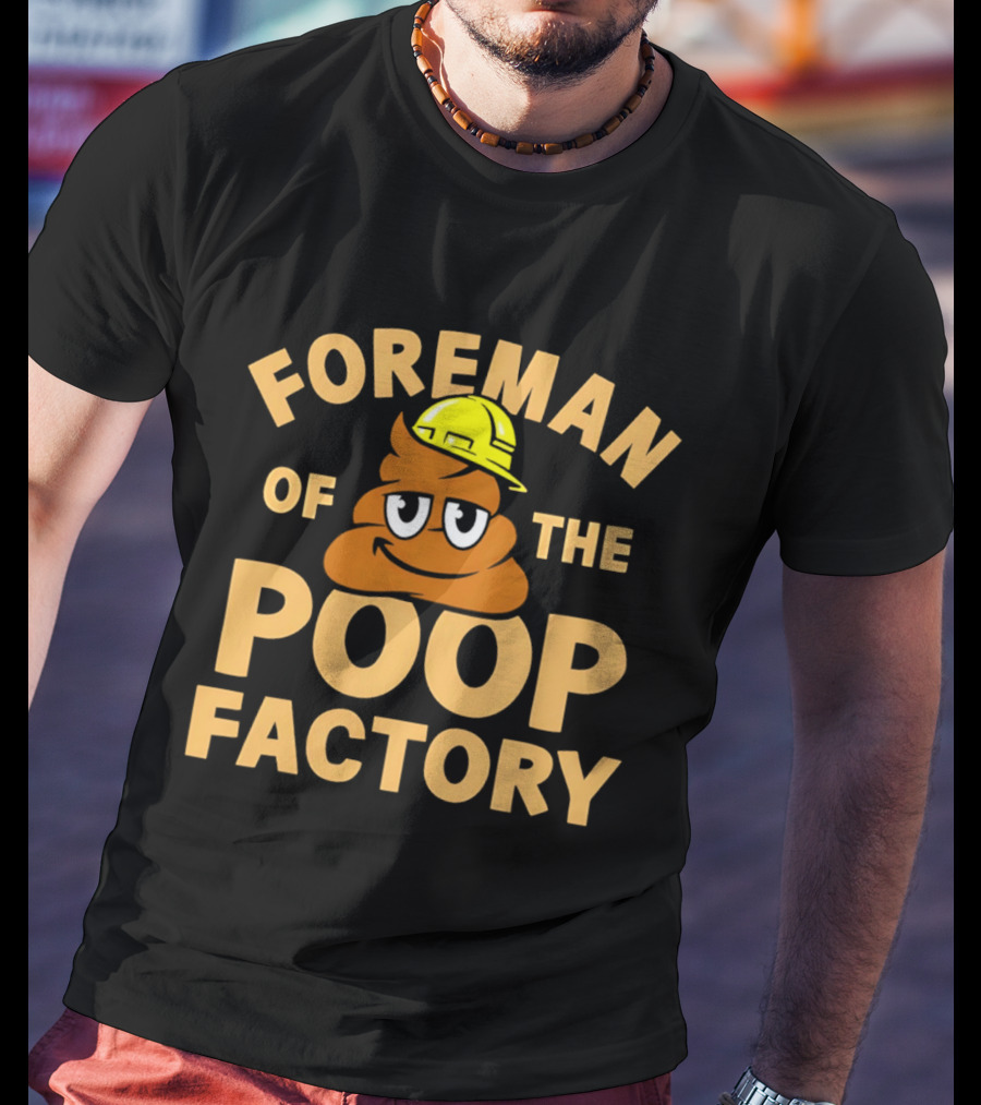 Foreman Poop Factory Emoji Hard Hat T-Shirt