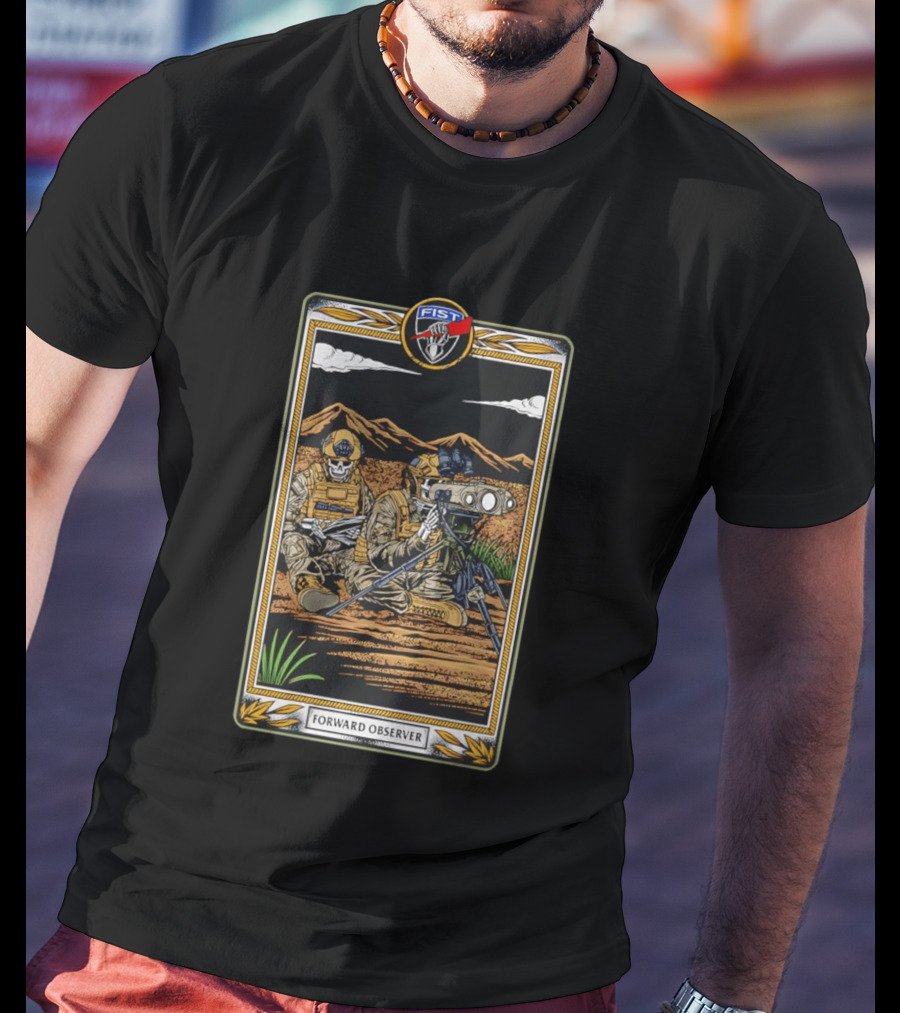 Forward Observer Tactical Card FIST Unit Military T-Shirt