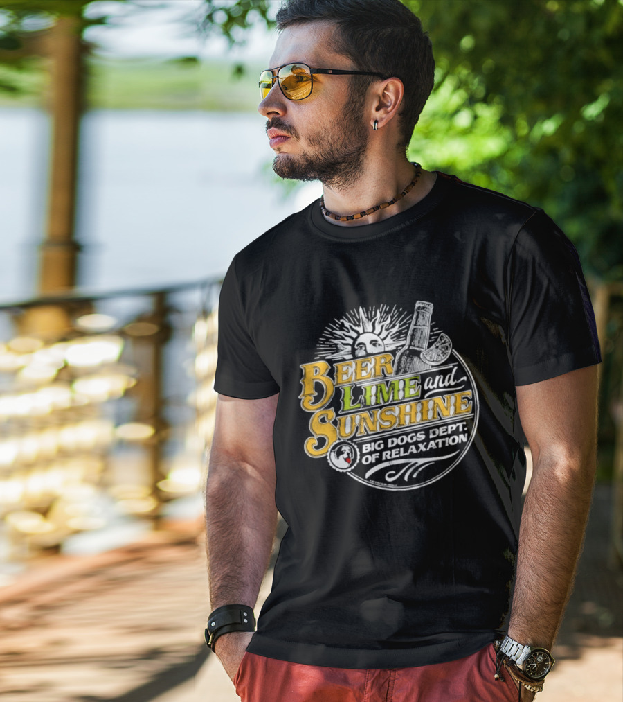 Beer Lime And Sunshine Big Dogs Dept Of Relaxation Sunburst And Drink T-Shirt