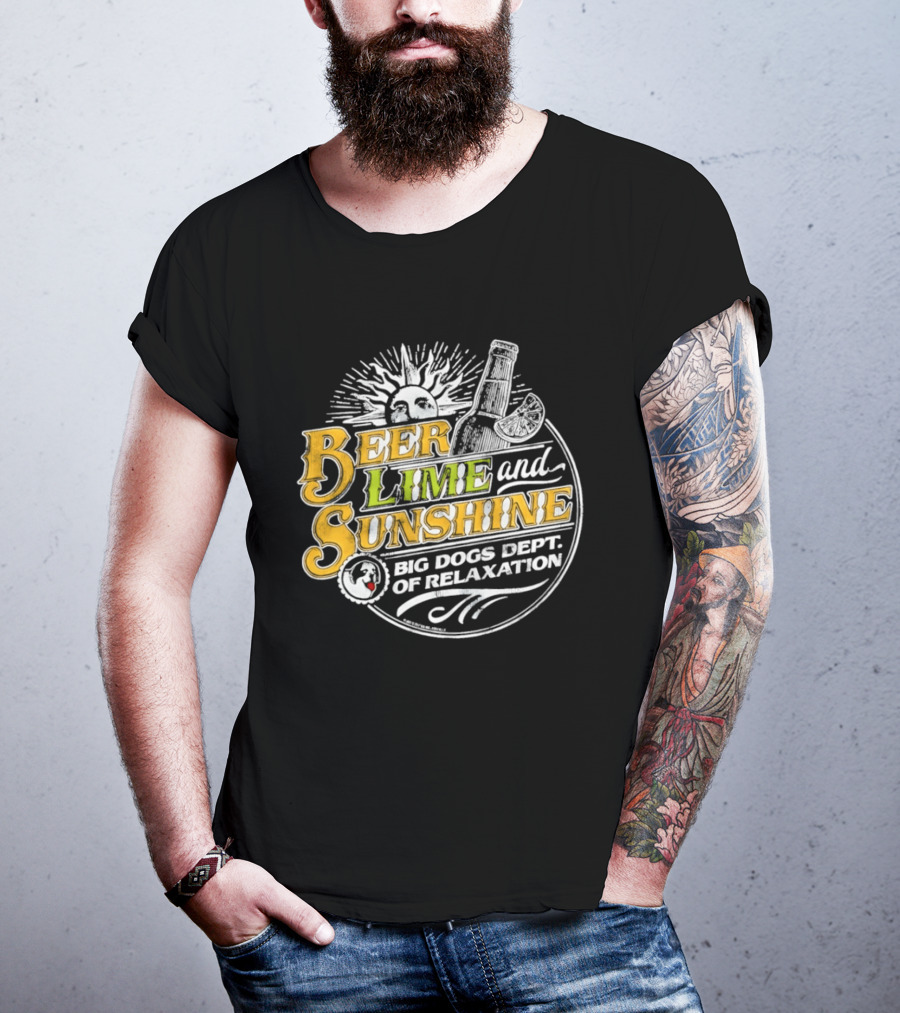 Beer Lime And Sunshine Big Dogs Dept Of Relaxation Sunburst And Drink T-Shirt