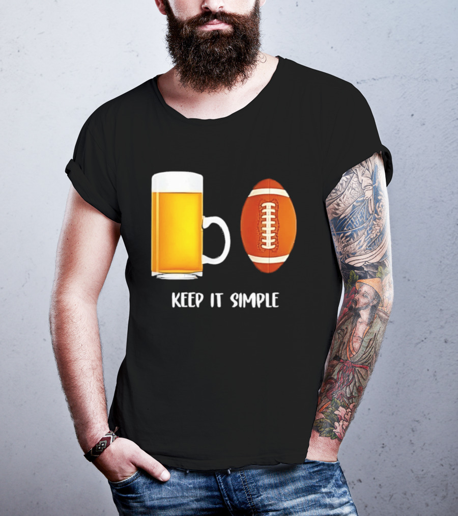 Beer Football Keep It Simple Tailgate Humor T-Shirt