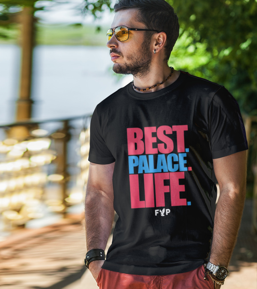 Best Palace Life FYP Crystal Palace Football Club T-Shirt
