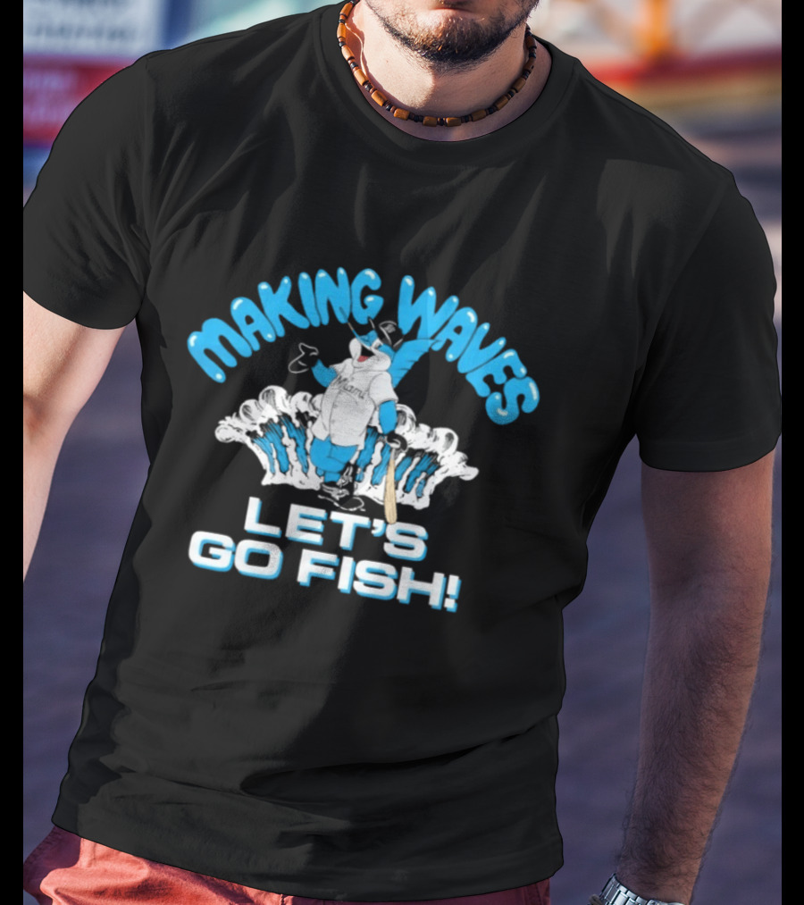 Making Waves Let's Go Fish Billy The Marlin Miami Marlins T-Shirt