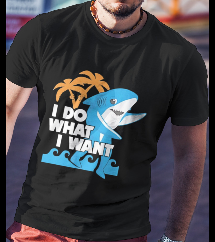 I Do What I Want Shark Palm Tree Sea Waves T-Shirt