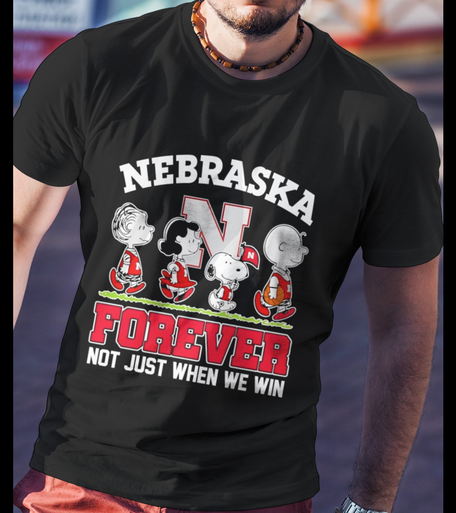Nebraska Cornhuskers Peanuts Snoopy Forever Not Just When We Win T-Shirt