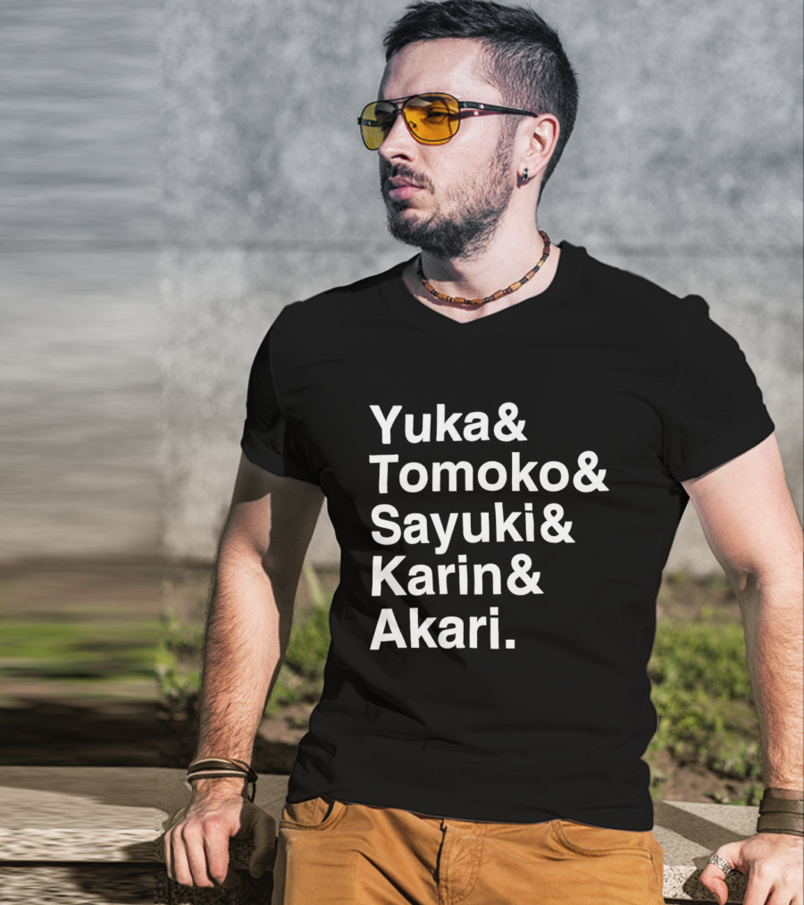 Yuka Tomoko Sayuki Karin Akari Names List T-Shirt
