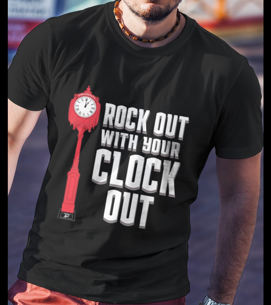 Rock Out With Your Clock Out Cincinnati Tower T-Shirt