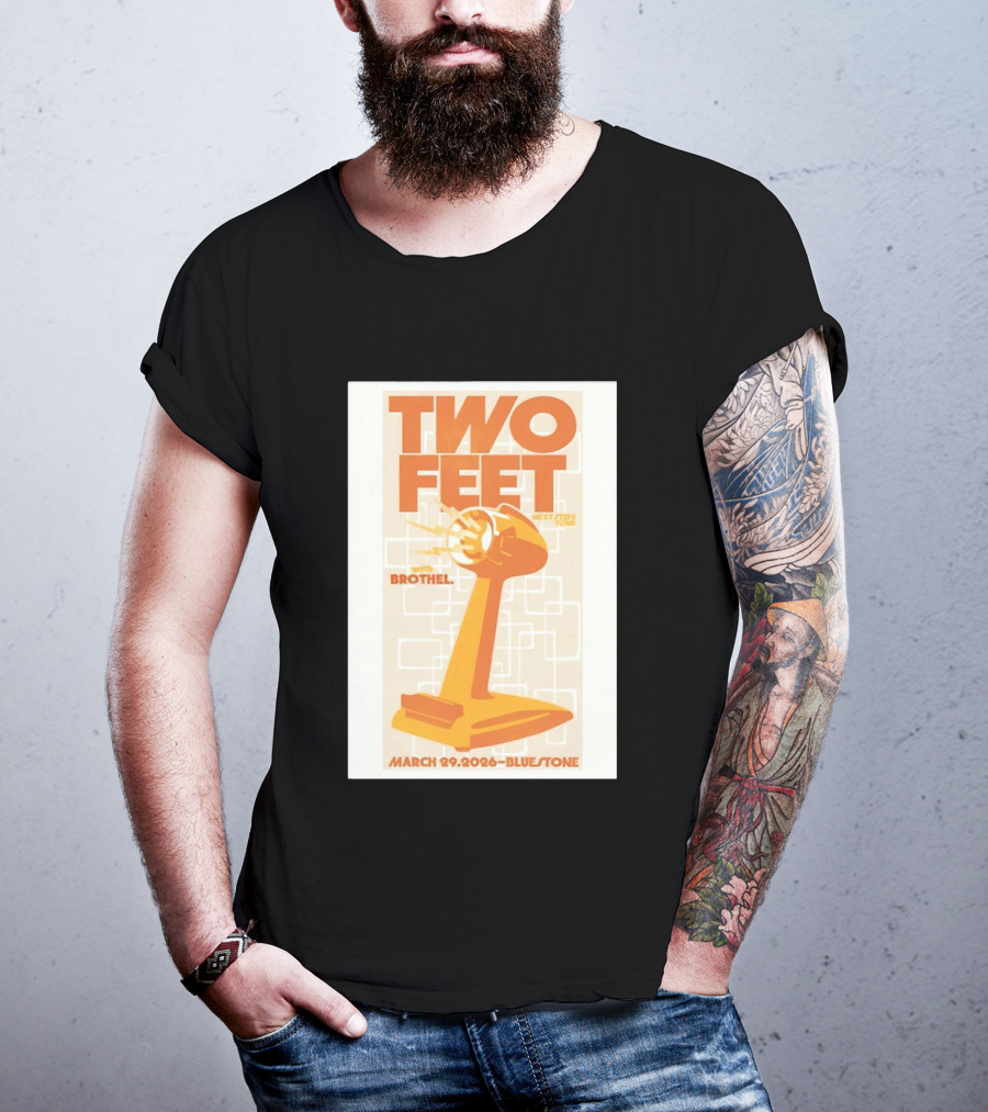 Two Feet Brothel Tour March 29 2026 Bluestone T-Shirt