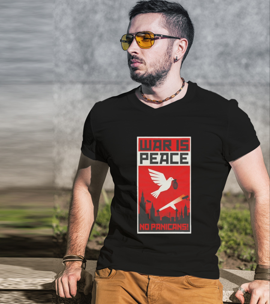 War Is Peace No Panicans Dove With Grenade And Cigarette Surveillance Cityscape T-Shirt