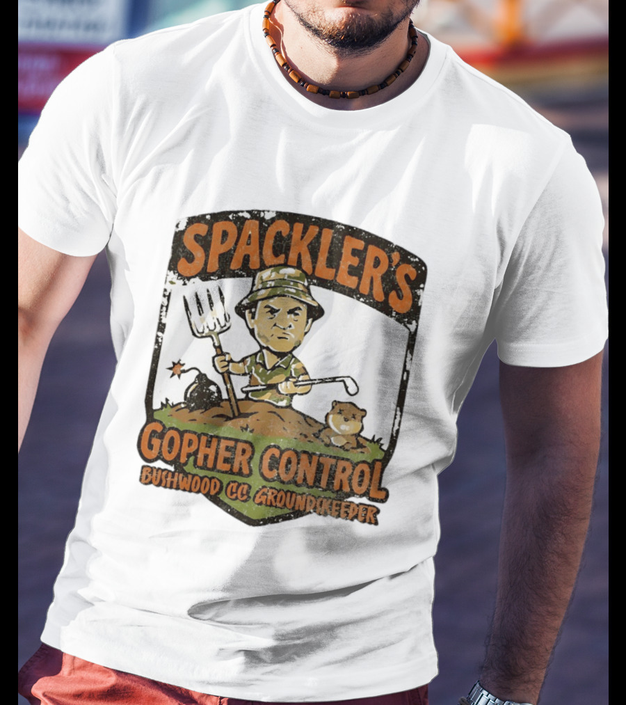 Spackler's Gopher Control Bushwood CC Groundkeeper T-Shirt