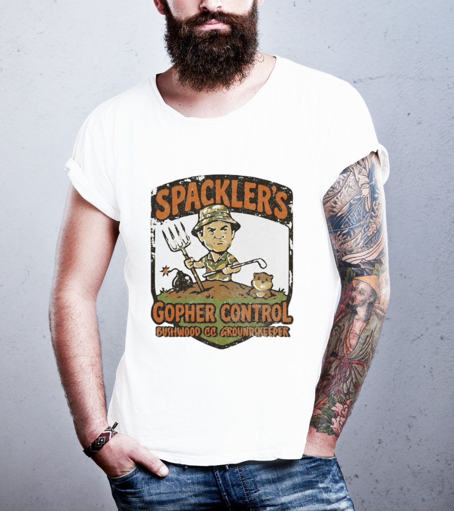 Spackler's Gopher Control Bushwood CC Groundkeeper T-Shirt