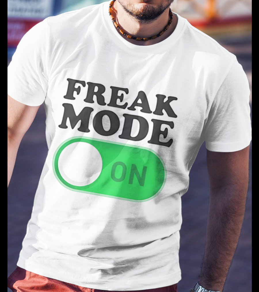 Freak Mode On Switch Button T-Shirt