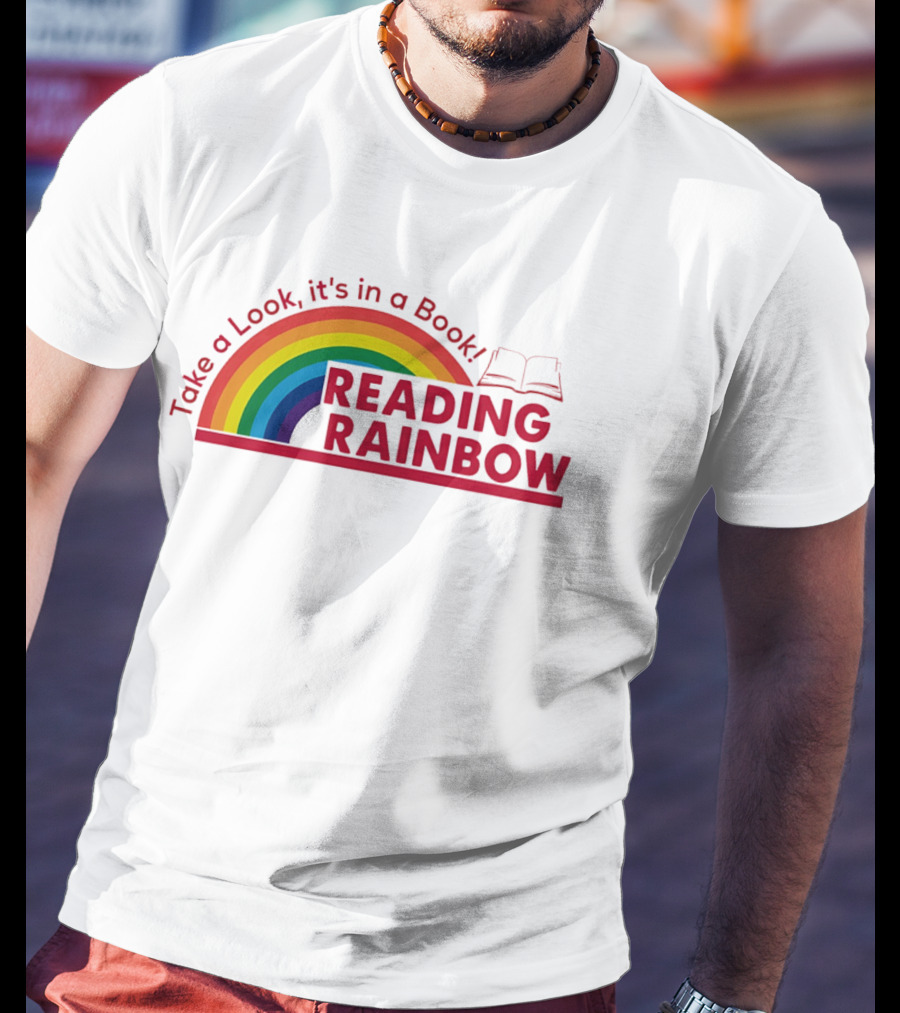 Reading Rainbow Take A Look It's In A Book Rainbow And Open Book T-Shirt