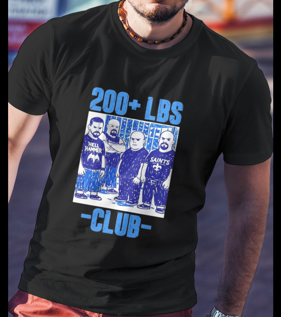 200 LBS Club Hell Hammer Saints T-Shirt