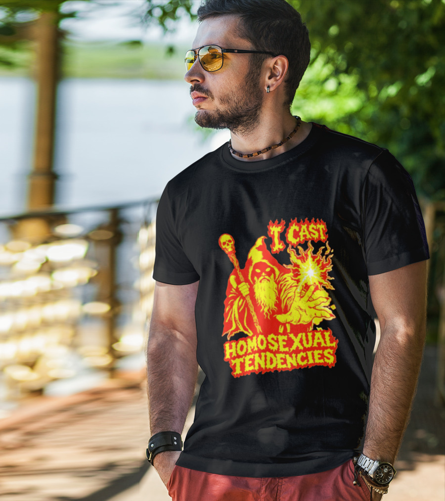 I Cast Homosexual Tendencies Wizard Fire With Staff And Flames T-Shirt