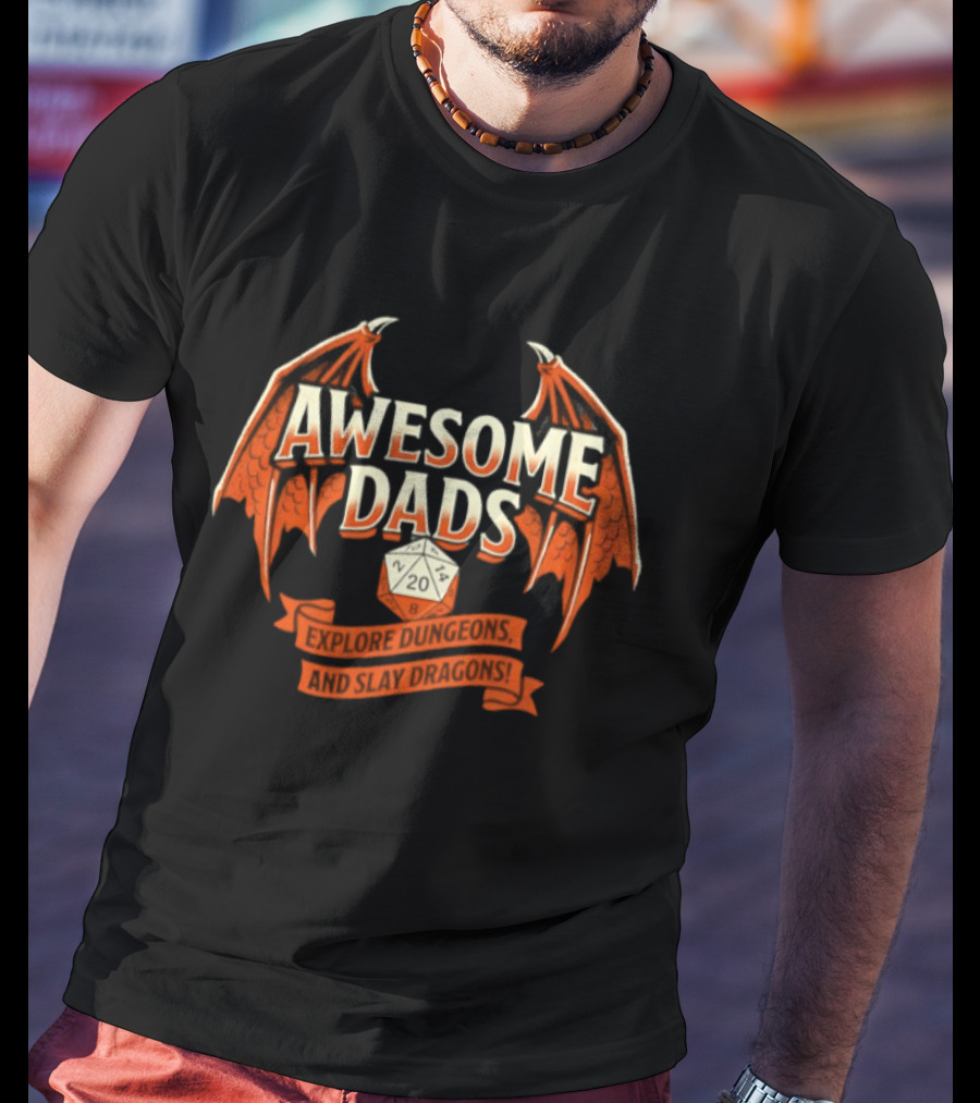 Awesome Dads Explore Dungeons And Slay Dragons 20 Sided Dice T-Shirt