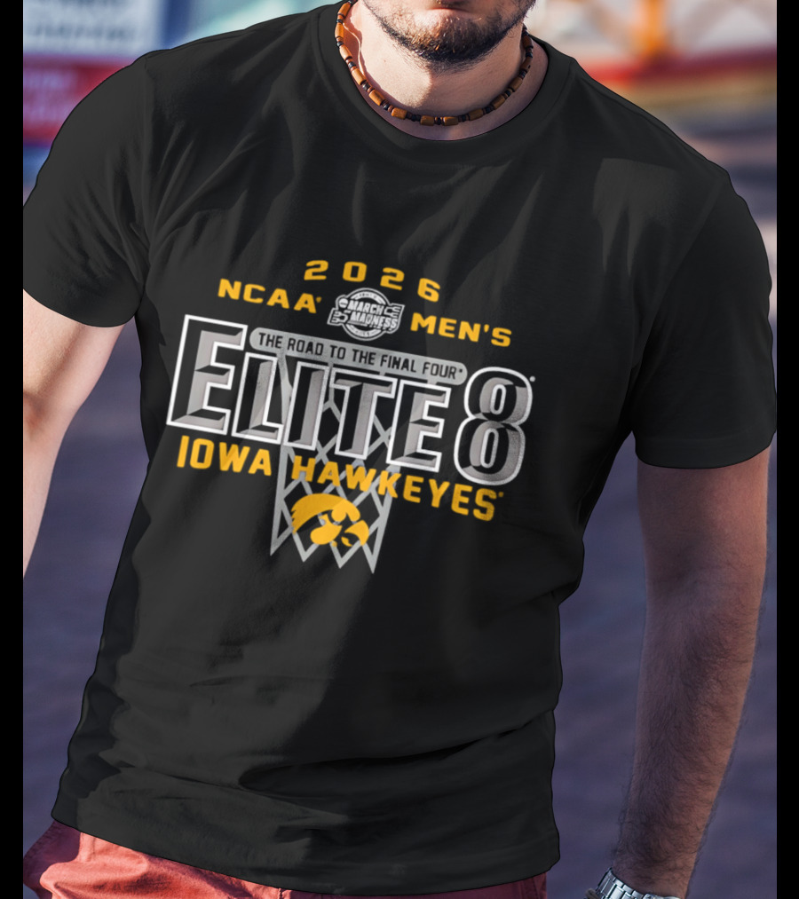 2026 NCAA Men's Elite 8 Iowa Hawkeyes The Road To The Final Four T-Shirt