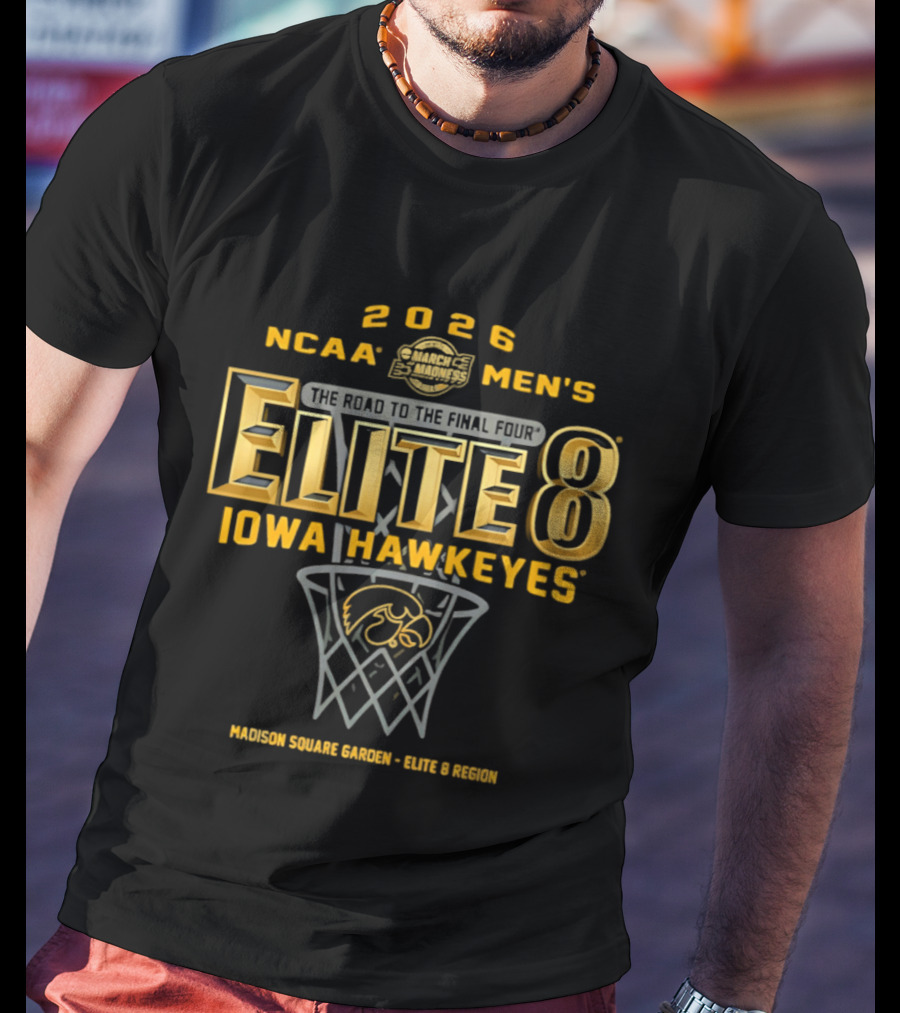 2026 NCAA Men's Elite 8 Iowa Hawkeyes Madison Square Garden East Region T-Shirt