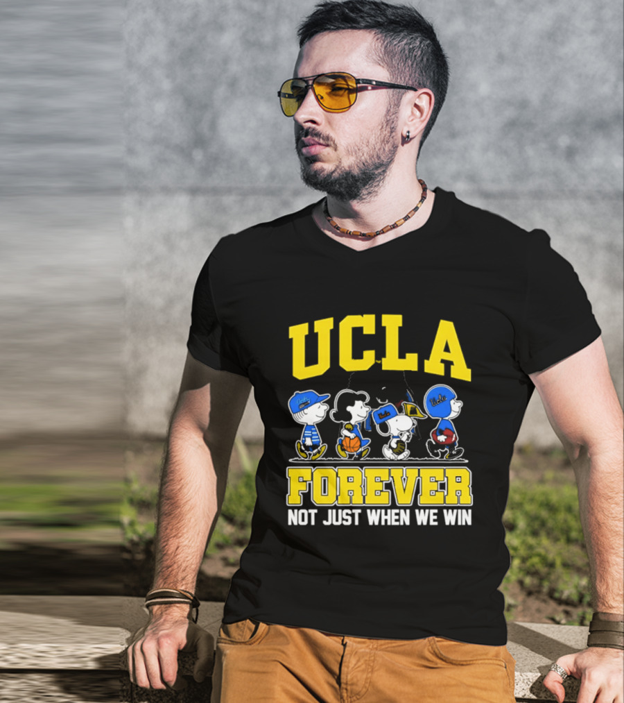 UCLA Bruins Forever Not Just When We Win Peanuts Cartoon Characters T-Shirt