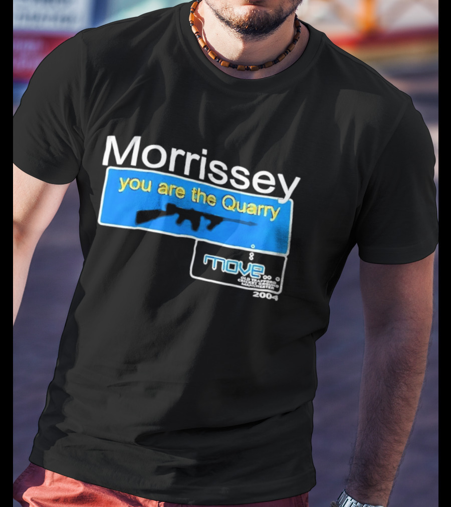 Morrissey You Are The Quarry Move T-Shirt