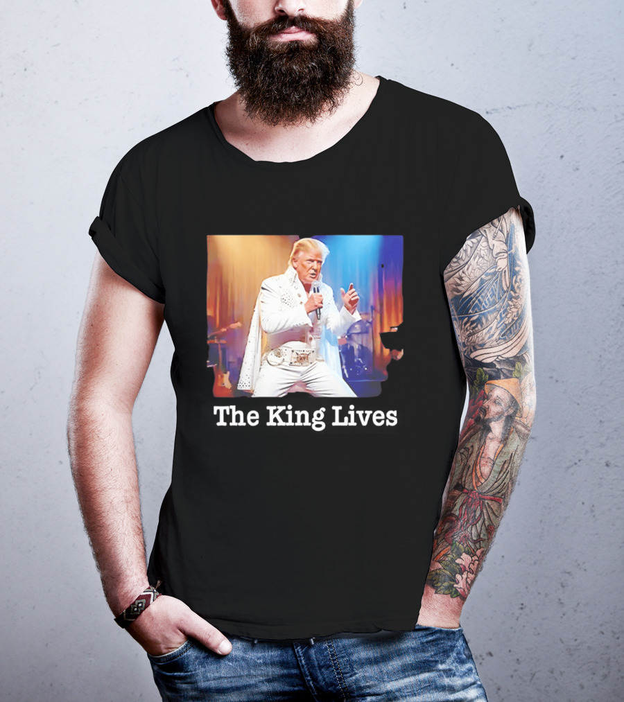 The King Lives Trump Trump Elvis Presley Performance T-Shirt
