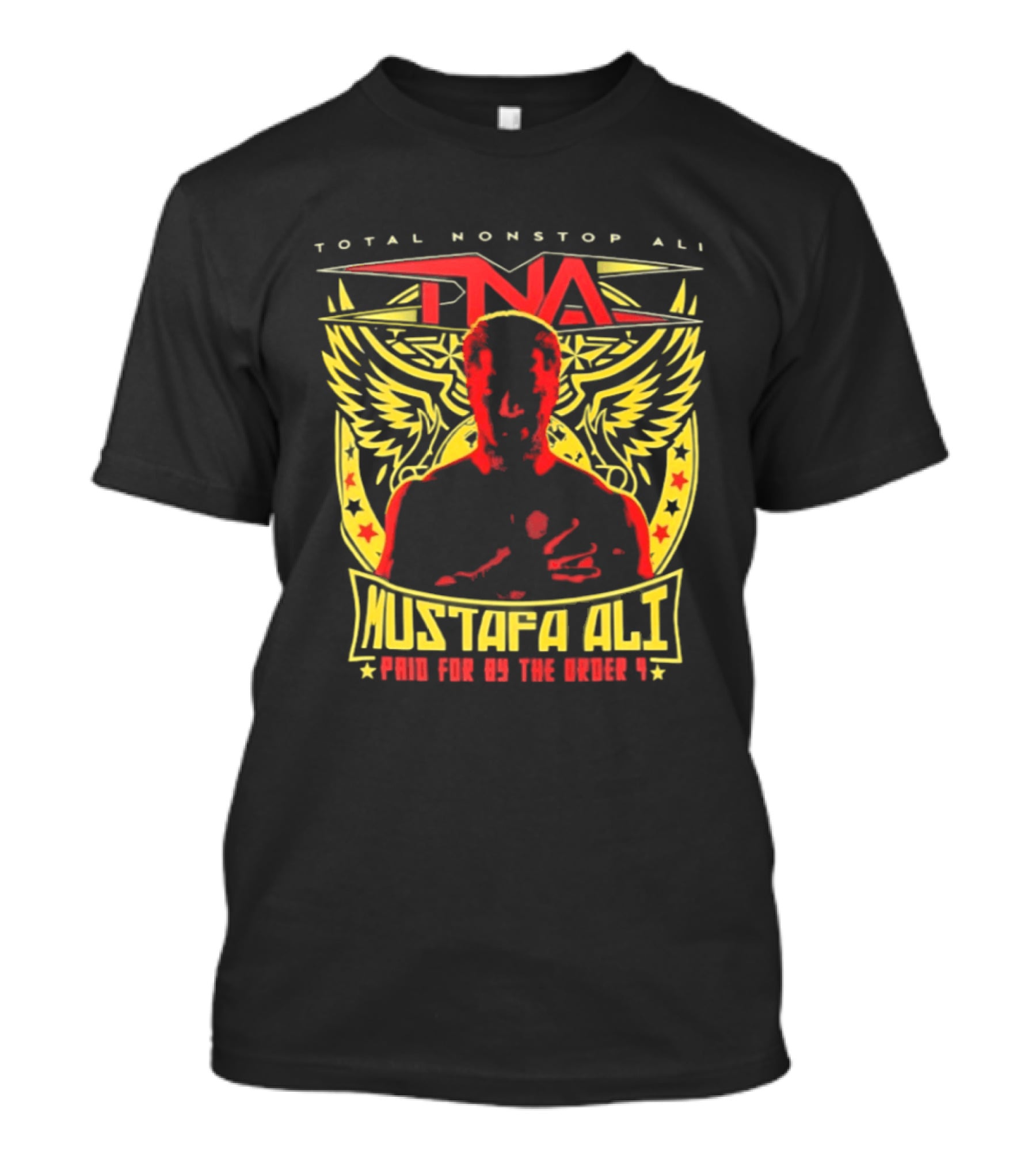 Total Nonstop Ali Mustafa Ali TNA Paid For By The Order T-Shirt