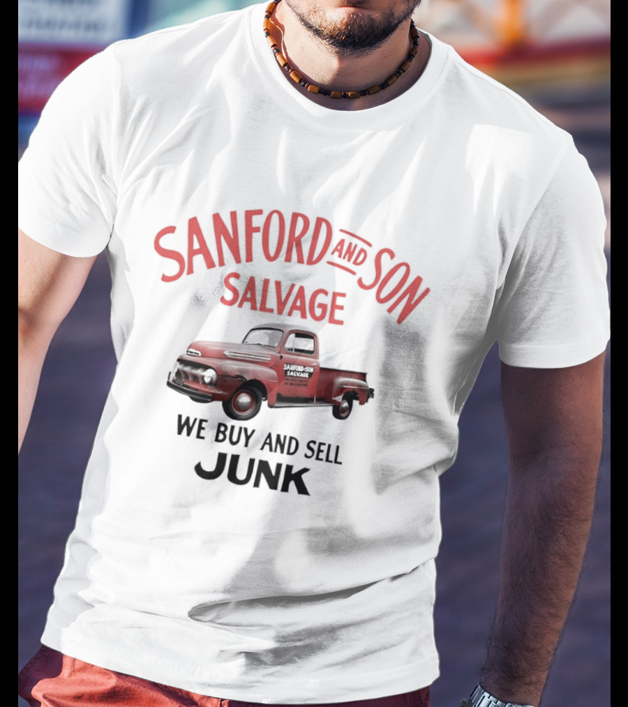 Sanford And Son Salvage We Buy And Sell Junk Vintage Truck T-Shirt