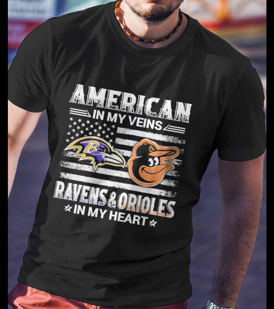 American In My Veins Ravens Orioles In My Heart USA Flag T-Shirt
