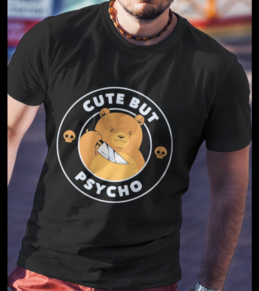 Cute But Psycho Bear Knife Skull T-Shirt