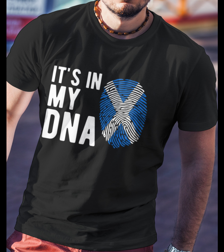 IT'S IN MY DNA Scotland Flag Fingerprint T-Shirt