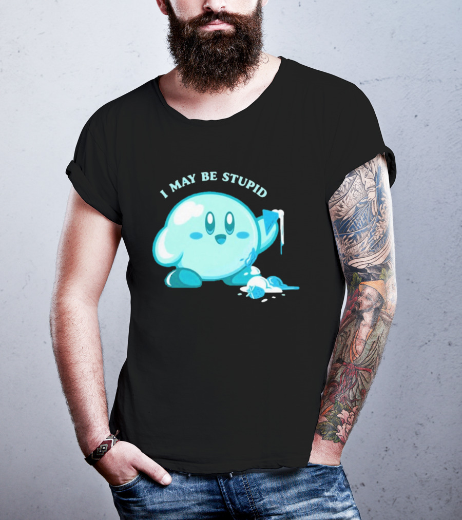I May Be Stupid Kirby Ice Cream Cake Eating Berry T-Shirt