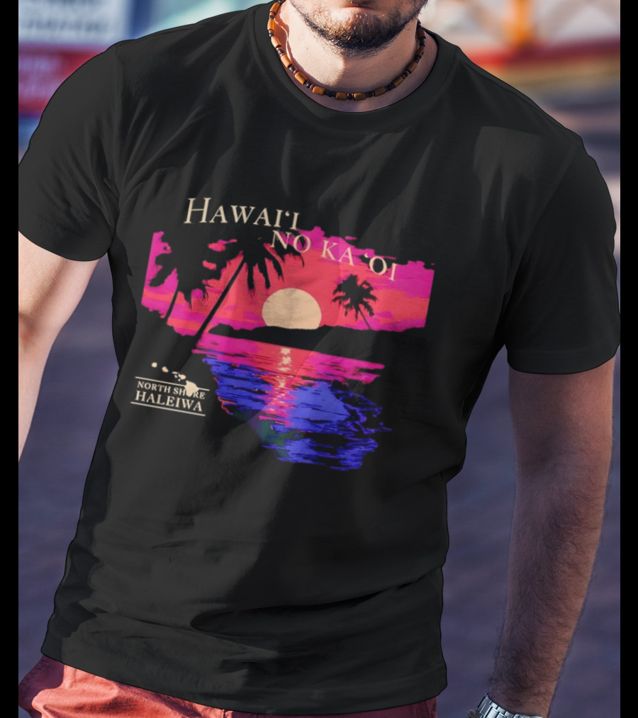 Hawai'i No Ka 'Oi Sunset Behind Mountains North Shore Haleiwa T-Shirt