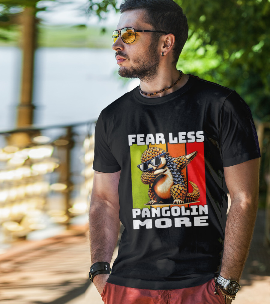 Fear Less Pangolin More Dabbing Sunglasses T-Shirt