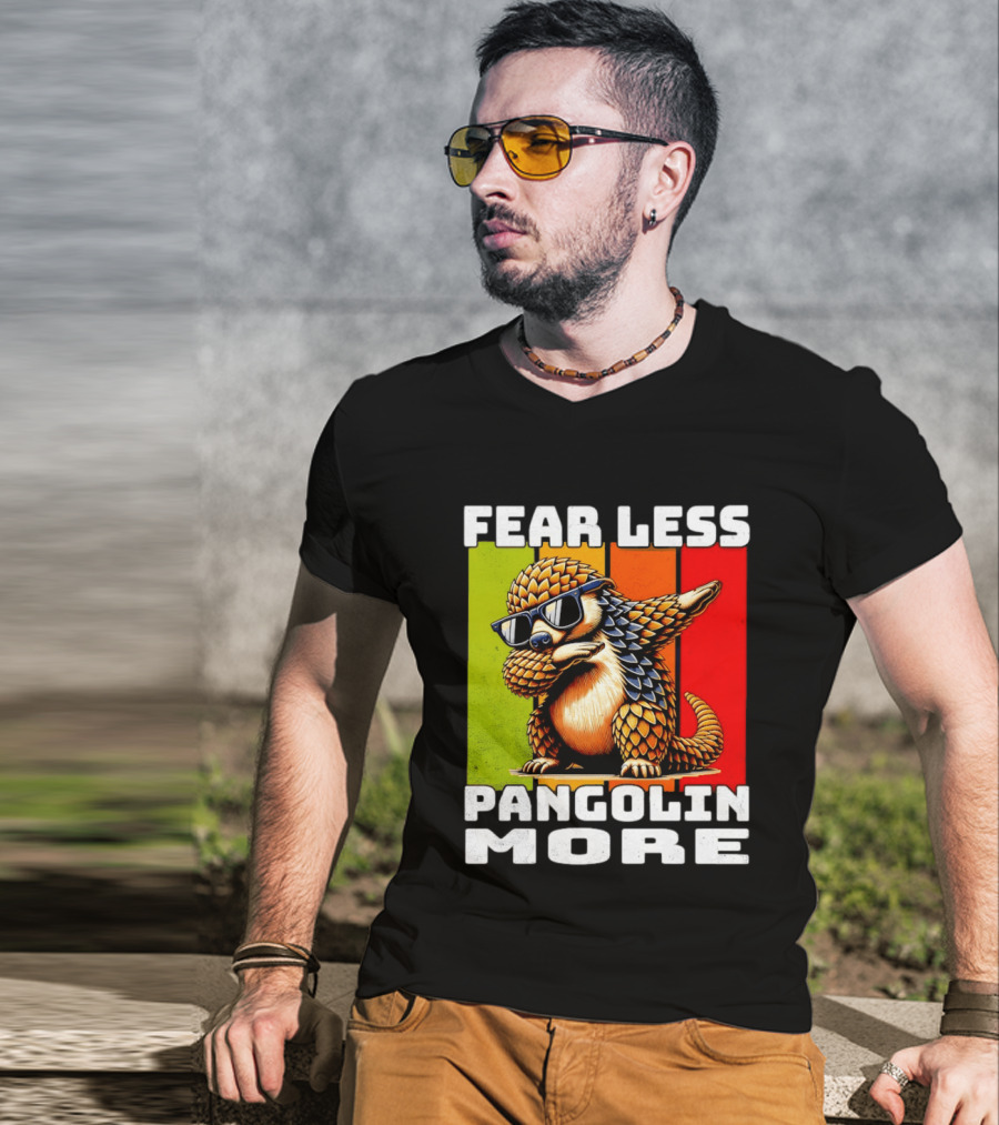 Fear Less Pangolin More Dabbing Sunglasses T-Shirt