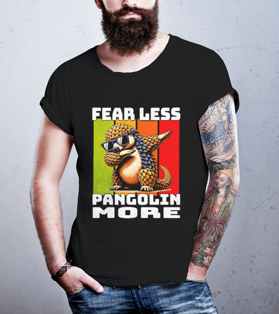 Fear Less Pangolin More Dabbing Sunglasses T-Shirt