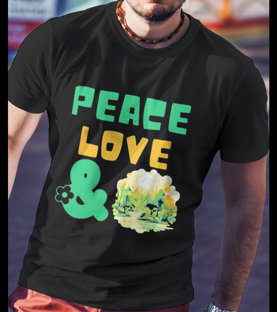 Peace Love And Nature Scenic Forest Scene T-Shirt