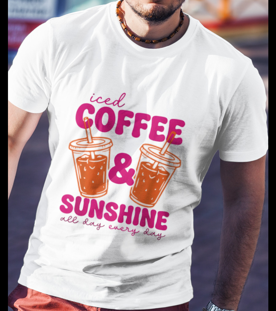 Iced Coffee Sunshine All Day Every Day Orange Juice T-Shirt