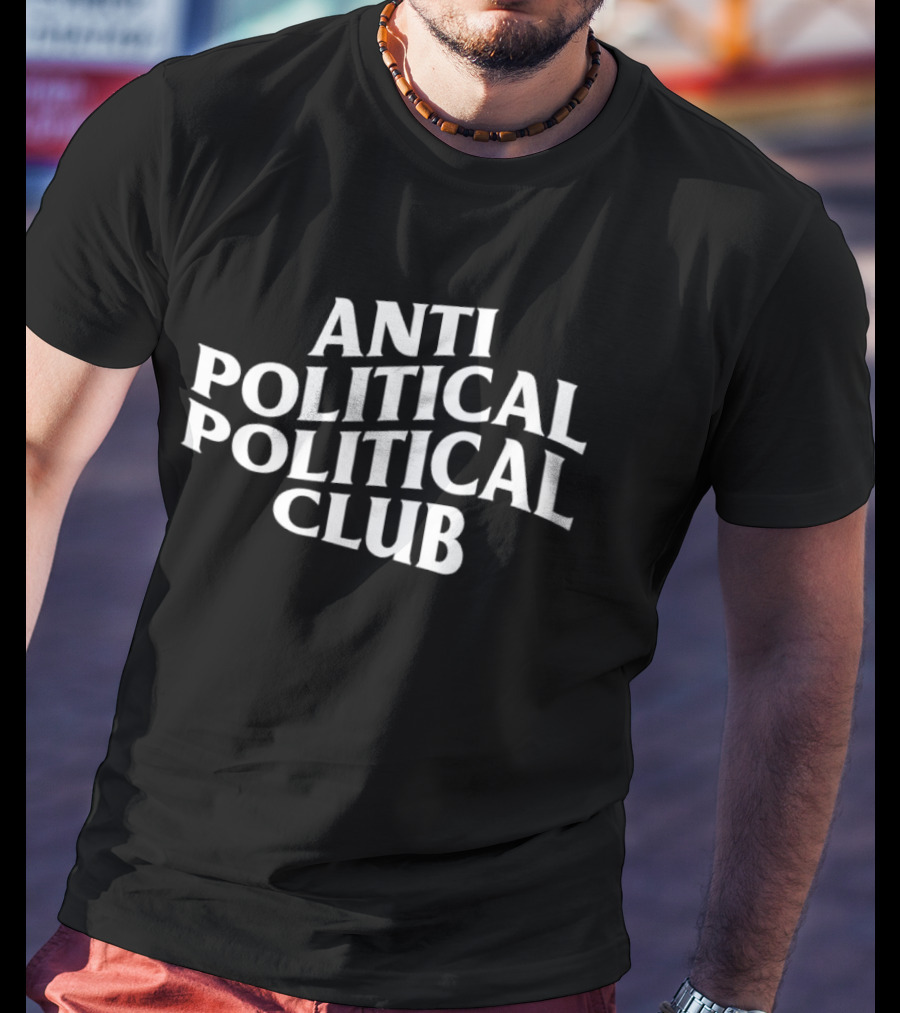 Anti Political Political Club Wavy T-Shirt
