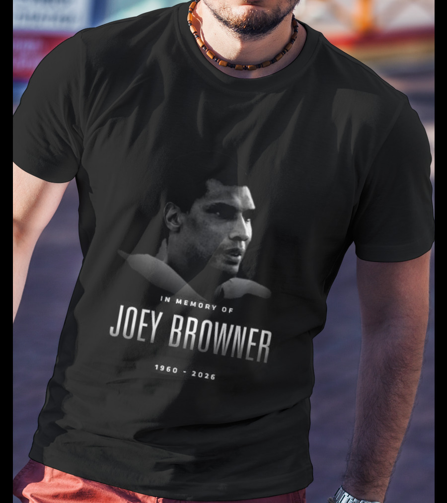 In Memory Of Joey Browner 1960 2026 NFL Legend T-Shirt