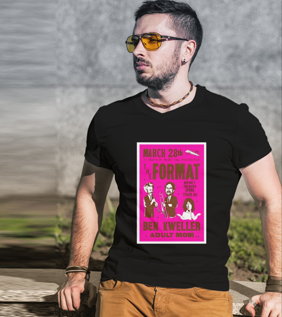 March 28 Franklin Music Hall Philadelphia The Format Ben Kweller Adult Mom Boycott Heaven Spring Tour 26 T-Shirt