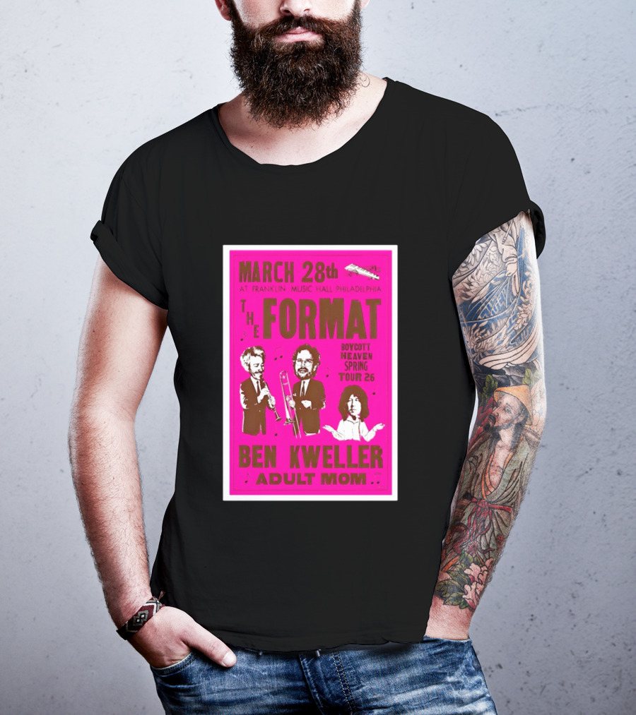 March 28 Franklin Music Hall Philadelphia The Format Ben Kweller Adult Mom Boycott Heaven Spring Tour 26 T-Shirt