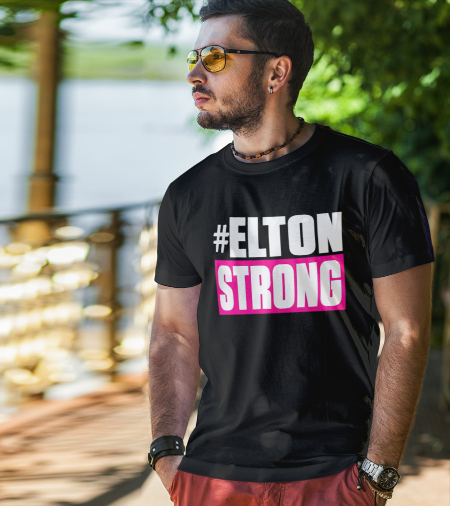 #Elton Strong Support Movement T-Shirt