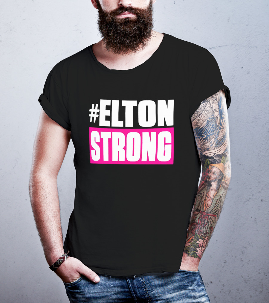 #Elton Strong Support Movement T-Shirt