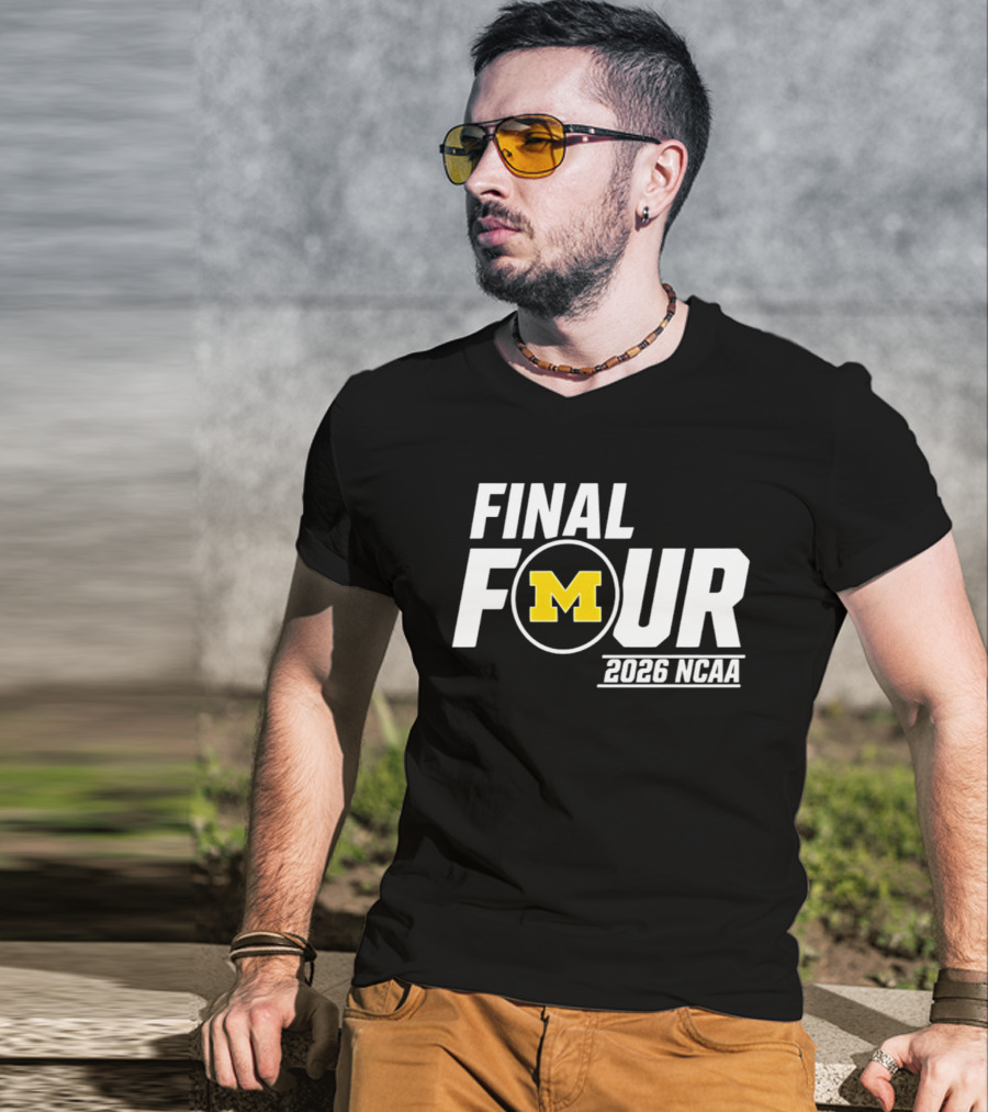 Michigan Wolverines Final Four 2026 NCAA Basketball March Madness T-Shirt
