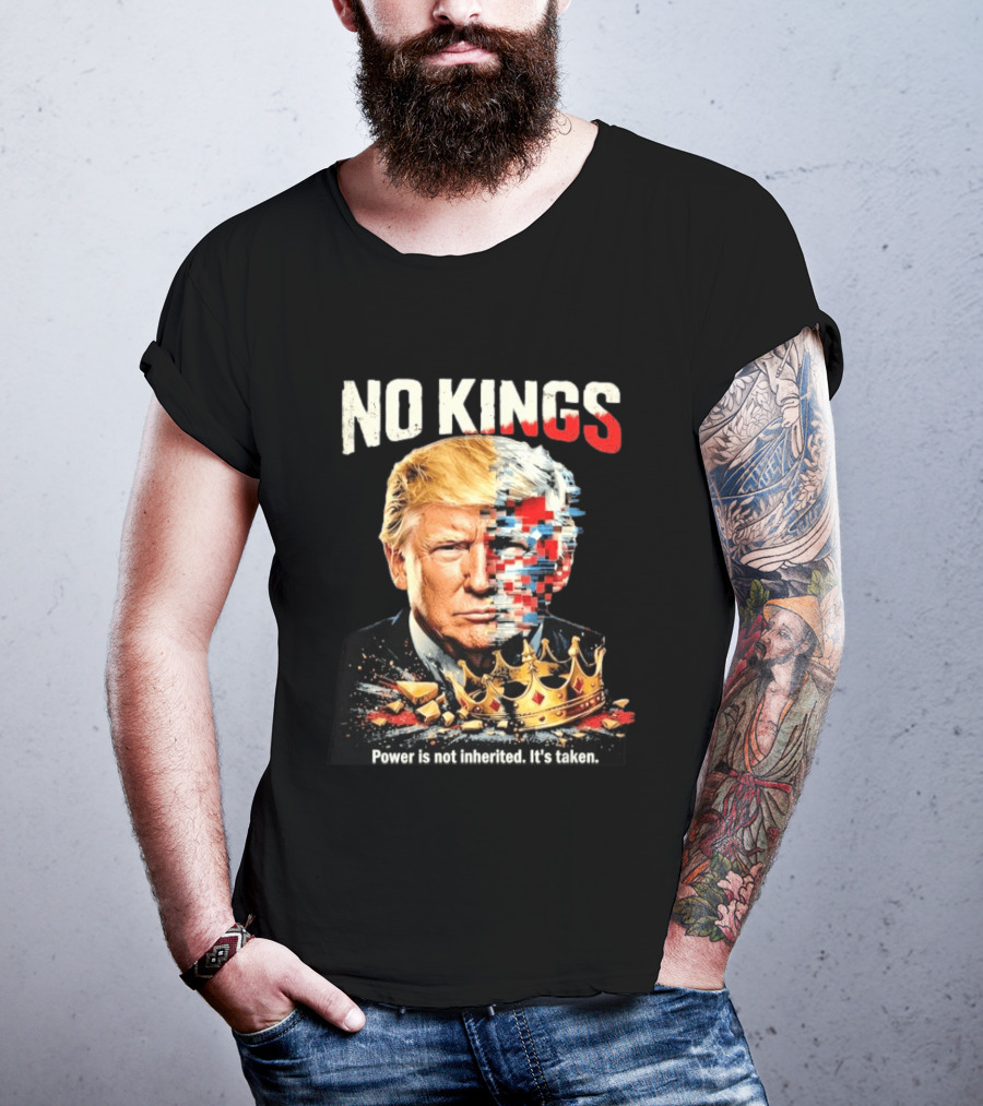 No Kings Trump Power Is Not Inherited It's Taken Pixelated Crown T-Shirt