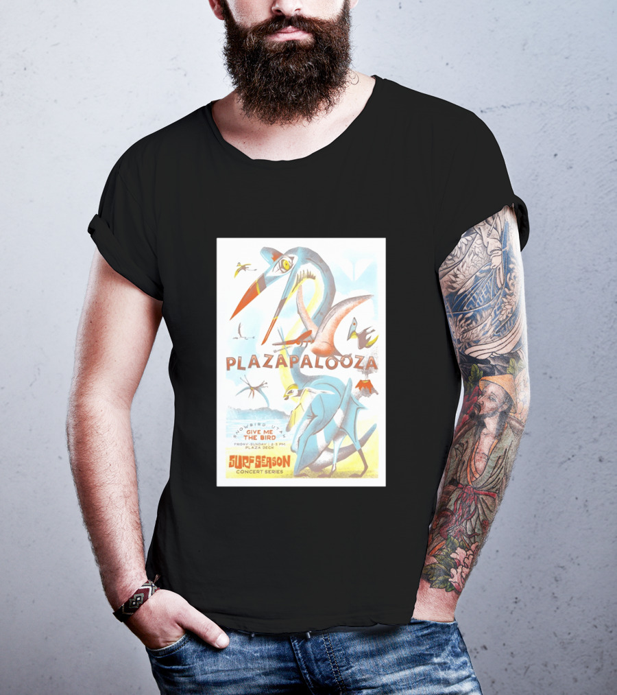Plazapalooza Surfeason Concert Series Snowbird UT Give Me The Bird Plaza Deck March 29 2026 T-Shirt