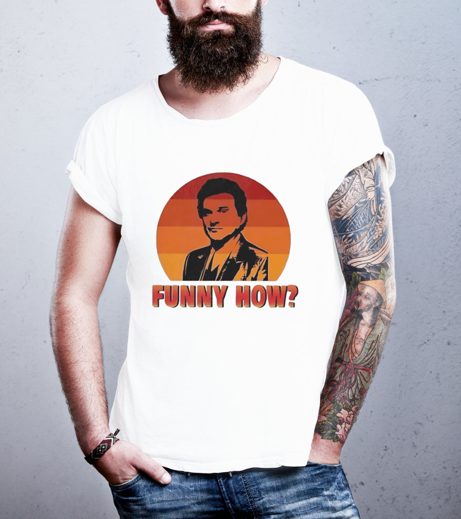 Goodfellas Joe Pesci Funny How T-Shirt