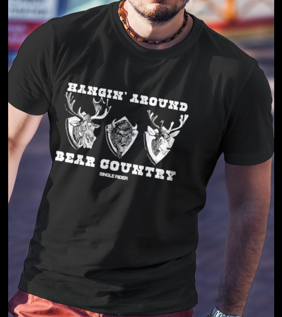 Hangin' Around Bear Country Moose Antlers Mounted On Wooden Boards T-Shirt